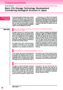 ２ Principal Research Results Project Research ― Development of a Supply/Demand Infrastructure for Next-generation Electric Power Basic CO 2 Storage Technology Development Considering Geological Structure in Japan