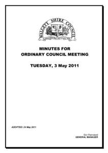 MINUTES FOR ORDINARY COUNCIL MEETING TUESDAY, 3 May 2011 ADOPTED: 24 May 2011