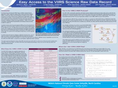Easy Access to the VIIRS Science Raw Data Record  James C. Biard - CICS-NC   Linda Copley - CICS-NC
