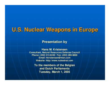 Araxos / Nuclear warfare / Nuclear weapon / Natural Resources Defense Council / Cold War / Science and technology in the United States / Nuclear sharing / B61 nuclear bomb / NATO / Hans M. Kristensen / Weapons Storage and Security System