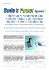 MEASUREMENT  Improved Measurement and Analysis Yields Cost-Effective Standby Battery Monitoring Monitoring of standby battery parameters must be comprehensive