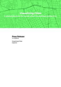 Visualizing Cities A global platform for visual urban knowledge production Press Release