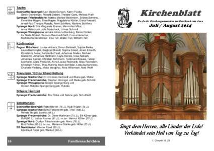 Taufen Bonhoeffer-Sprengel: Levi Marek Gerlach, Katrin Flucke, Sarah Eilenberger, Ronald Siebert, Theodor Gans, Melissa Plath Sprengel Friedenskirche: Matteo Michael Beckmann, Endres Behrens, Florentine Hagen, Theo Hagen