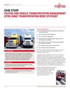 Case study OTM Success at TTI Floor Care  case study Fujitsu and Oracle Transportation Management (OTM) make transportation more efficient