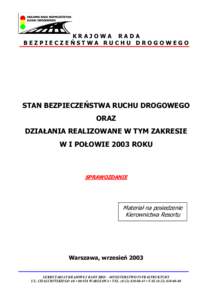 KRAJOWA RADA BEZPIECZEŃSTWA RUCHU DROGOWEGO STAN BEZPIECZEŃSTWA RUCHU DROGOWEGO ORAZ DZIAŁANIA REALIZOWANE W TYM ZAKRESIE