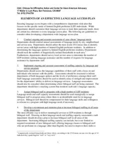 CAA | Chinese for Affirmative Action and Center for Asian American Advocacy 17 Walter U. Lum Place, San Francisco, CA[removed]Tel[removed]ELEMENTS OF AN EFFECTIVE LANGUAGE ACCESS PLAN Ensuring language access begin