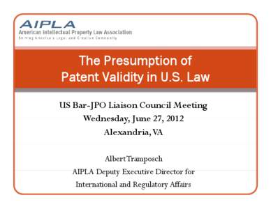 Microsoft PowerPoint - AIPLA Slides - Pres Validity - JPO Liaison Council June 2021