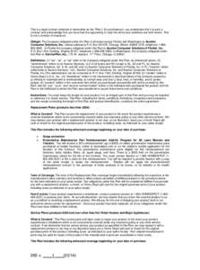 This is a legal contract (referred to hereinafter as the “Plan”). By purchasing it, you understand that it is such a contract and acknowledge that you have had the opportunity to read the terms and conditions set for