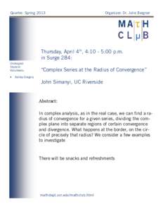Quarter: SpringOrganizer: Dr. Julie Bergner Thursday, April 4th, 4:10 - 5:00 p.m. in Surge 284: