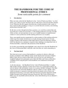 THE HANDBOOK FOR THE CODE OF PROFESSIONAL ETHICS Some noticeable points for comment 1.  Introduction: