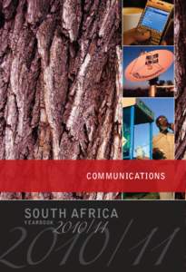 Telecommunications in South Africa / Africa / Television in South Africa / Independent Communications Authority of South Africa / Internet in South Africa / Telkom / Department of Communications / African Telecommunications Union / Media of South Africa / Communication / Communications in South Africa / South Africa