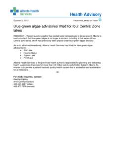 Health Advisory October 3, 2013 Follow AHS_Media on Twitter  Blue-green algae advisories lifted for four Central Zone