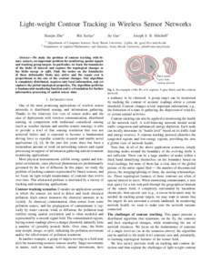 Light-weight Contour Tracking in Wireless Sensor Networks Xianjin Zhu∗ Rik Sarkar∗  Jie Gao∗