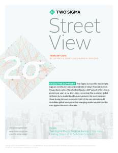 Street View FEBRUARY 2016 BY JEFFREY N. SARET AND LAUREN M. SHOLDER  EXECUTIVE SUMMARY Two Sigma surveyed its macro Alpha