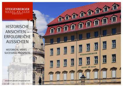 HISTORISCHE ANSICHTEN – ERFOLGREICHE AUSSICHTEN HISTORICAL VIEWS – SUCESSFUL PROSPECTS