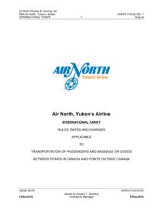 Air North Charter & Training Ltd. DBA Air North, Yukon’s Airline INTERNATIONAL TARIFF 1