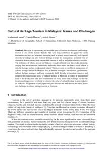 SHS Web of Conferences 12, DOI: shsconf  C Owned by the authors, published by EDP Sciences, 2014  Cultural Heritage Tourism in Malaysia: Issues and Challenges