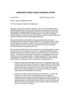 CORPORATE CREDIT UNION GUIDANCE LETTER No[removed]DATE: February 8, 2011  SUBJ: Large Consolidation Issues