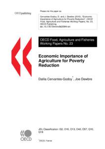 Please cite this paper as:  Cervantes-Godoy, D. and J. Dewbre (2010), “Economic Importance of Agriculture for Poverty Reduction”, OECD Food, Agriculture and Fisheries Working Papers, No. 23, OECD Publishing.