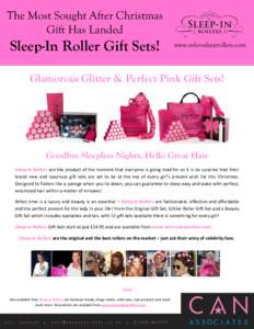 The Most Sought After Christmas Gift Has Landed Sleep-In Roller Gift Sets!  www.velcrosleeprollers.com