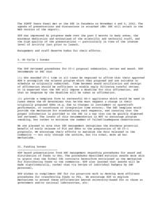 The SIRTF Users Panel met at the SSC in Pasadena on November 4 and 5, 2002. The agenda of presentations and discussions is attached (NB: SSC will attach in the Web version of the report). SUP was impressed by progress ma