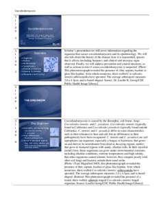 Microbiology / Coccidioidomycosis / Coccidioides / Disseminated coccidioidomycosis / Primary pulmonary coccidioidomycosis / Arthroconidium / Primary cutaneous coccidioidomycosis / Granuloma / Tuberculosis / Eurotiomycetes / Biology / Mycology