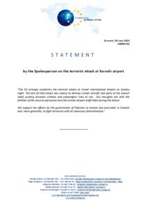 Brussels, 09 June[removed]STATEMENT by the Spokesperson on the terrorist attack at Karachi airport