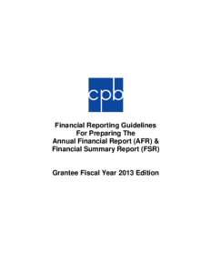 Financial Reporting Guidelines for Preparing the AFR and FSR Grantee Fiscal Year 2013 Edition