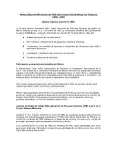 Primera Reunión Ministerial del HRD sobre Desarrollo de Recursos Humanos (HRD)- APEC (Manila, Filipinas, enero10-11, 1996) La Primera Reunión Ministerial APEC sobre Desarrollo de Recursos Humanos se celebró en Manila,