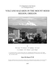 U.S. Department of the Interior U.S. Geological Survey VOLCANO HAZARDS IN THE MOUNT HOOD REGION, OREGON