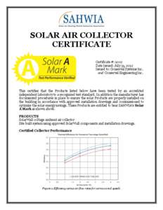 SOLAR AIR COLLECTOR CERTIFICATE Certificate #: 1002 Date Issued: July 31, 2012 Issued to: Conserval Systems Inc. and Conserval Engineering Inc.