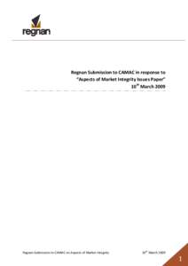 Regnan Submission to CAMAC in response to                            “Aspects of Market Integrity Issues Paper”            ...