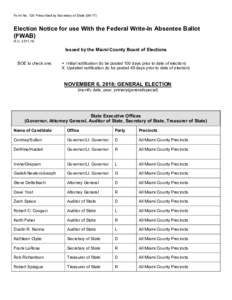 Form No. 120 Prescribed by Secretary of StateElection Notice for use With the Federal Write-In Absentee Ballot (FWAB) R.C