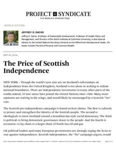 The Price of Scottish Independence by Jeffrey D. Sachs - Project Syndicate[removed], 1:52 PM WORLD AFFAIRS JEFFREY D. SACHS