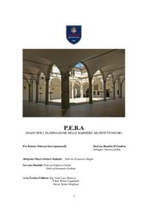 P.E.B.A (PIANO PER L’ELIMINAZIONE DELLE BARRIERE ARCHITETTONICHE) Dott.ssa Rosalba D’Onofrio Delegato Diversa abilità