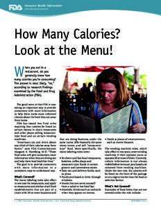 Consumer Health Information www.fda.gov/consumer How Many Calories? Look at the Menu!
