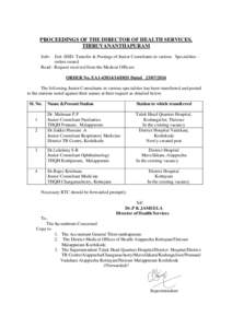 PROCEEDINGS OF THE DIRECTOR OF HEALTH SERVICES, THIRUVANANTHAPURAM Sub:- Estt. HSD- Transfer & Postings of Junior Consultants in various Specialities orders issued Read:- Request received from the Medical Officers ORDER 