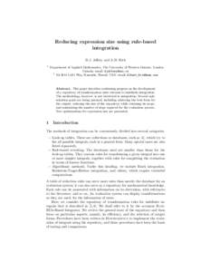 Reducing expression size using rule-based integration D.J. Jeffrey and A.D. Rich 1  Department of Applied Mathematics, The University of Western Ontario, London,