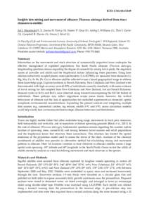 ICES CM 2013/O:09  Insights into mixing and movement of albacore Thunnus alalunga derived from trace elements in otoliths Jed I. Macdonald (1,2), Jessica H. Farley (3), Naomi P. Clear (3), Ashley J. Williams (1), Thor I.