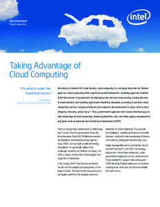 SOLUTION BRIEF Cloud Computing Taking Advantage of Cloud Computing ”It’s what’s under the