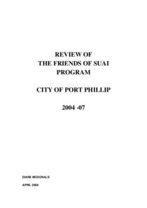 REVIEW OF THE FRIENDS OF SUAI PROGRAM CITY OF PORT PHILLIP