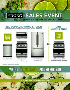 SALES EVENT  MARCH 1 THROUGH DECEMBER 31, 2014 THE COMPLETE VIKING KITCHEN