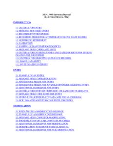 NCIC 2000 Operating Manual WANTED PERSON FILE INTRODUCTION 1.1 CRITERIA FOR ENTRY 1.2 MESSAGE KEY (MKE) CODES 1.3 RECORD RETENTION PERIOD