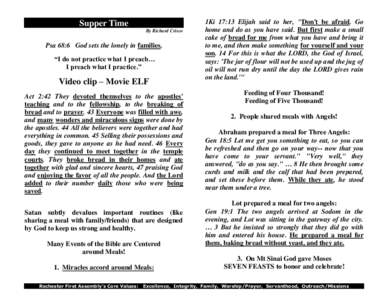 Supper Time By Richard Crisco Psa 68:6 God sets the lonely in families, “I do not practice what I preach… I preach what I practice.”