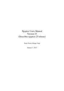 Ngspice Users Manual Version 25 (Describes ngspice-25 release) Paolo Nenzi, Holger Vogt January 3, 2013
