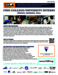 www.csiip.org COMMONWEALTH SCIENCE, TECHNOLOGY, ENGINEERING AND MATH (STEM) INDUSTRY INTERNSHIP PROGRAM FIND COLLEGE/UNIVERSITY INTERNS SPRING, SUMMER, FALL