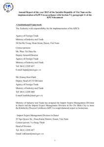  	
    Annual Report of the year 2013 of the Socialist Republic of Viet Nam on the implementation of KPCS in accordance with Section VI, paragraph 11 of the KPCS document A.Institutional Framework