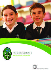 The Greneway School ENCOURAGING EXCELLENCE TOGETHER EVERYONE ACHIEVES