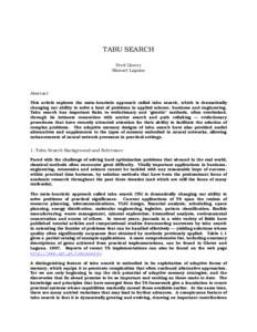 TABU SEARCH Fred Glover Manuel Laguna Abstract This article explores the meta-heuristic approach called tabu search, which is dramatically