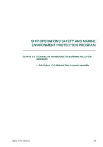 Australian Marine Oil Spill Centre / Maritime Safety Queensland / Oil spill / Dangerous goods / Oil spills / Australian Maritime Safety Authority / Oil spill governance in the United States / Safety / Prevention / Security